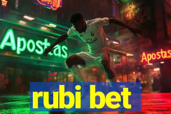 rubi bet